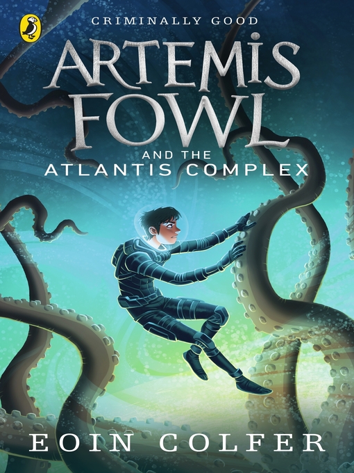 Title details for Artemis Fowl and the Atlantis Complex by Eoin Colfer - Wait list
